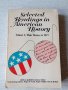 Selected Readings in American History - история на Америка, САЩ на английски език, снимка 1 - Художествена литература - 18905095