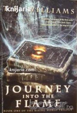 Rising World Trilogy book 1: Journey Into the Flame , снимка 1