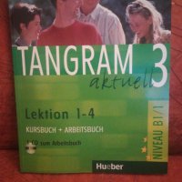 TANGRAM AKTUELL 3 KURSBUCH + ARBEITSBUCH + CD 1-4 (B1.1) , снимка 1 - Чуждоезиково обучение, речници - 23996061