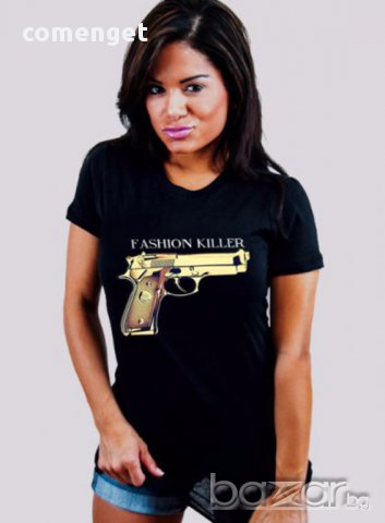 ПРОМО ЦЕНА Дамски тениски FASHION KILLER GUN принт! Поръчай С Твоя идея!