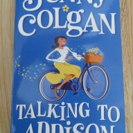 Jenny Colgan-Talking to Addison, снимка 1 - Художествена литература - 14586721