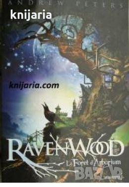 Ravenwood tome 1: La Forêt d'Arborium 