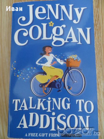 Jenny Colgan-Talking to Addison, снимка 1 - Художествена литература - 14586721