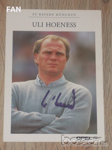 Ули Хьонес мениджър на Байерн Мюнхен - картичка с ОРИГИНАЛЕН автограф, снимка 1