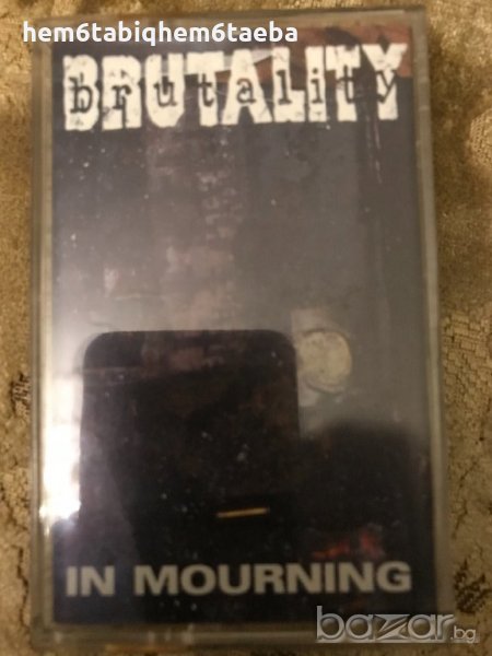 Рядка касетка! Brutality -In Mourning , снимка 1