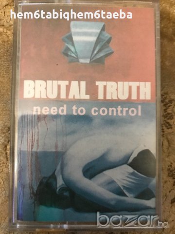 Рядка касетка - Brutal Truth - Need to Control, снимка 1