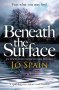 Beneath the Surface: An Inspector Tom Reynolds Mystery / Под повърхността, снимка 1 - Художествена литература - 23016466