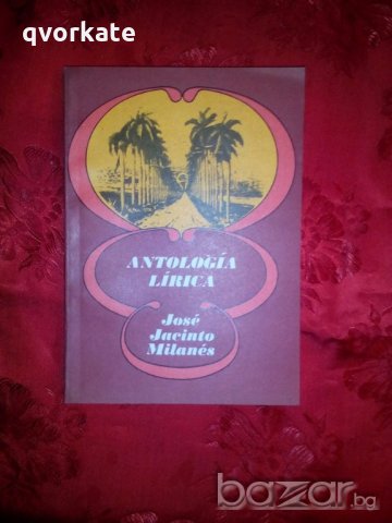 Antologia lirica - Jose Jacinto Milanes, снимка 1 - Художествена литература - 19567518