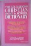 The All Nations Christian Home & School Dictionary - Morris G. Watkins, снимка 1 - Художествена литература - 11423564