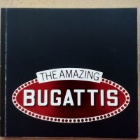Книга с историята на Bugatti заглавие Amazing Bugattis автомобили литература, снимка 1 - Художествена литература - 18776703