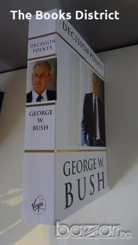 Книги George W. Bush - Decision Points / Tony Blair - A Journey, снимка 4 - Художествена литература - 19059879