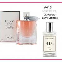 Дамски парфюм ФМ Груп FM Group Pure 413 LANCOME - La VieEst Belle 50ml 20%, снимка 1 - Дамски парфюми - 21413883