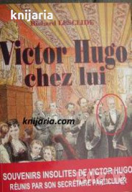 Victor Hugo chez lui 