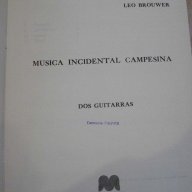 Книга"MUSICA INCIDENTAL CAMPESINA-DOS GUITARRAS-BROUWER"9стр, снимка 2 - Специализирана литература - 15847248
