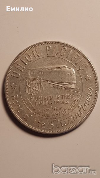 1940 UNION PACIFIC TOKEN. ALUMINUM COMPANY USA, снимка 1