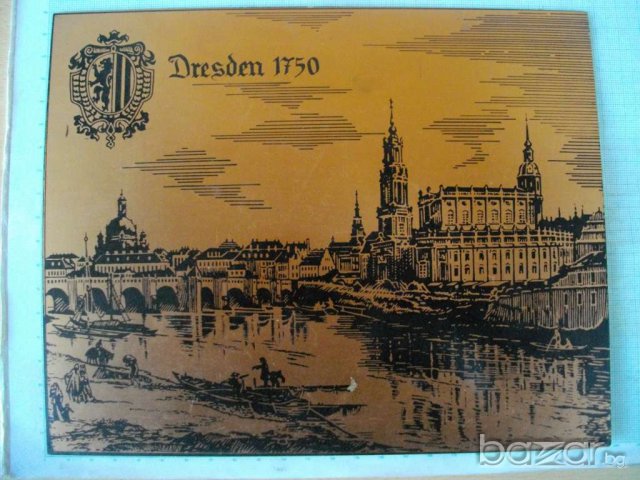 Картина "DRESDEN - 1750" върху помеднен материал, снимка 1 - Други ценни предмети - 8019971