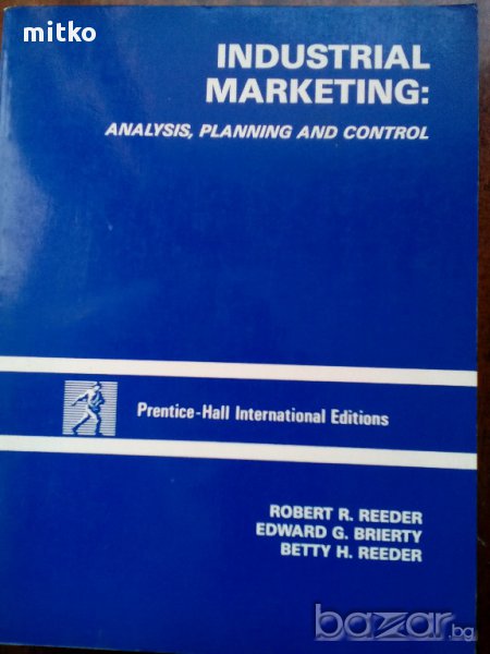 Индустриален маркетинг:анализ,планиране и контрол/Industrial marketing-analysis,planning and /    , снимка 1