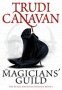 THE MAGICIANS’ GUILD Book 1 of the Black Magician Trilogy , снимка 1 - Художествена литература - 18890730