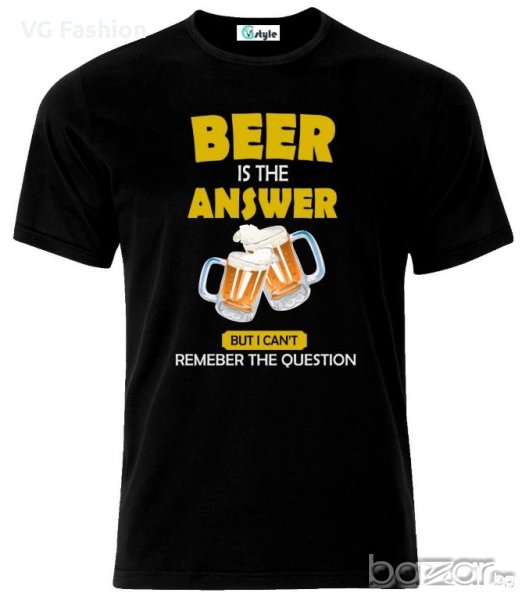 Мъжка тениска Beer Is The Answer Funny, снимка 1