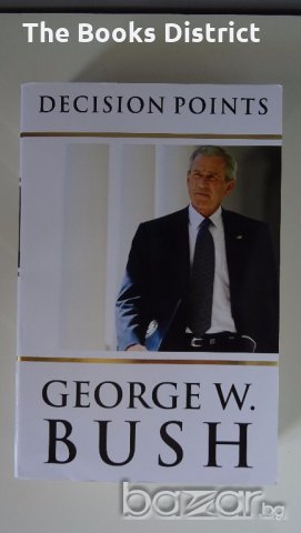 Книги George W. Bush - Decision Points / Tony Blair - A Journey, снимка 1 - Художествена литература - 19059879