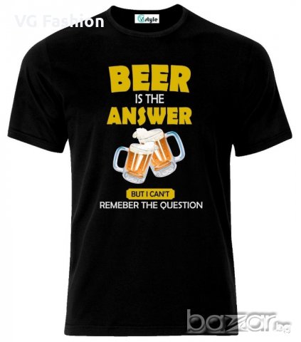 Мъжка тениска Beer Is The Answer Funny, снимка 1