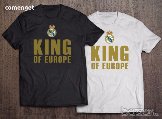 За фенове! Уникални тениски REAL MADRID KING OF EUROPE! Поръчай модел по твой дизайн!, снимка 1 - Тениски - 14805718