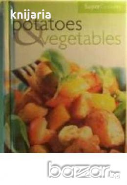 Super Cookery: Potatoes & Vegetables 