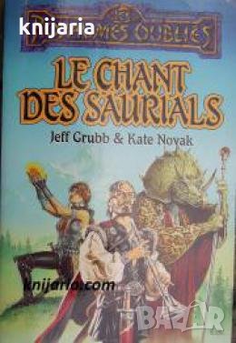 La Trilogie de la pierre du trouveur tome 3: Le Chant des saurials 