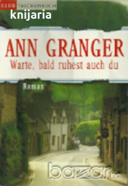 Warte, bald ruhest auch du 