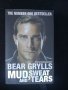 Bear Grylls - Mud,sweat and tears, снимка 1 - Художествена литература - 22457239