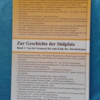 ПРОМОЦИЯ! - Zur Geschichte der Südpfalz, снимка 3 - Художествена литература - 21077839