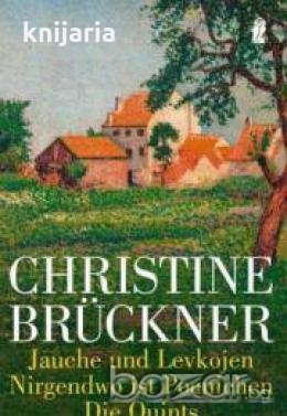 Jauche und Levkojen.Nirgendwo ist Poenichen.Die Quints