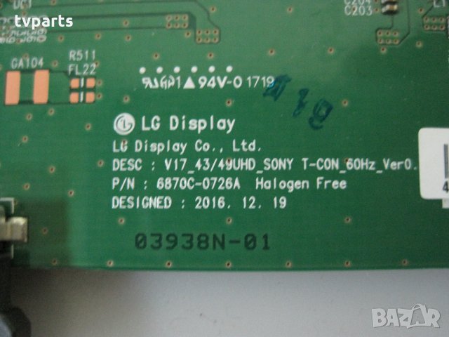 T-CON V17_43/49UHD_SONY T-CON_60Hz  100% работещ, снимка 2 - Части и Платки - 25890466