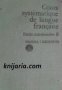Cours systématique de langue Française: Partie constructive 2 , снимка 1 - Други - 19542742