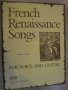 Книга "French Renaissance Songs for voice and guitar"-28стр, снимка 1 - Специализирана литература - 15845775