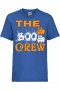 Детска тениска The Boo Crew 2,Halloween,Хелоуин,Празник,Забавление,Изненада,Обичаи,, снимка 4