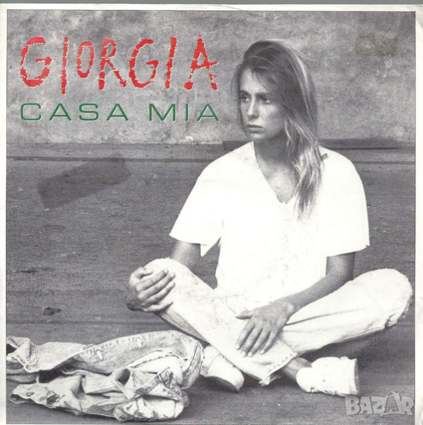 Грамофонни плочи Giorgia – Casa Mia 7" сингъл, снимка 1