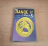 Dance It Vol.5 - аудио касета, снимка 1