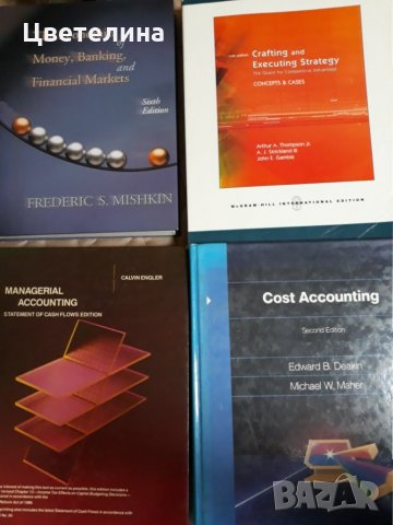 The economics of money, banking and financial markets; Crafting executing strategy