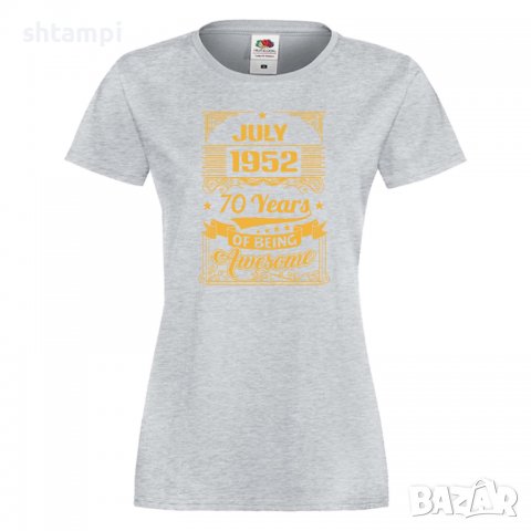 Дамска Тениска JULY 1952 70 YEARS BEING AWESOME Подарък,Ианенада,Празмик , снимка 7 - Тениски - 37086114