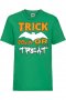 Детска тениска Trick Or Treat 1,Halloween,Хелоуин,Празник,Забавление,Изненада,Обичаи,, снимка 6