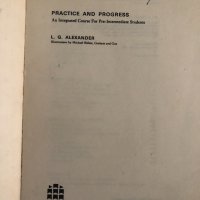 Practice and Progress-L. G. Alexander, снимка 2 - Чуждоезиково обучение, речници - 35110636