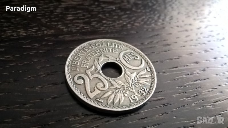 Mонета - Франция - 25 сентима | 1932г., снимка 1