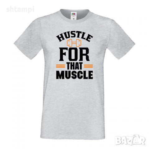 Мъжка Фитнес тениска Hustle For That Muscle Gym,спорт,Щанги,Тренировки,Спортуване, снимка 3 - Тениски - 36507143
