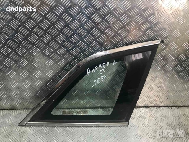 Задно ляво стъкло Opel Antara,2007г.
