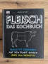 Готварска / кулинарна книга FLEISCH DAS KOCHBUCH - немски език, снимка 1