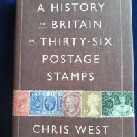 История на Британия в 36 пощ.марки ( A History of Britain in Thirty-six postage stams), нова, англ., снимка 1 - Специализирана литература - 38554569