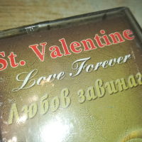 ST.VALENTINE LOVE FOREVER-ORIGINAL TAPE 0303241707, снимка 5 - Аудио касети - 44586297