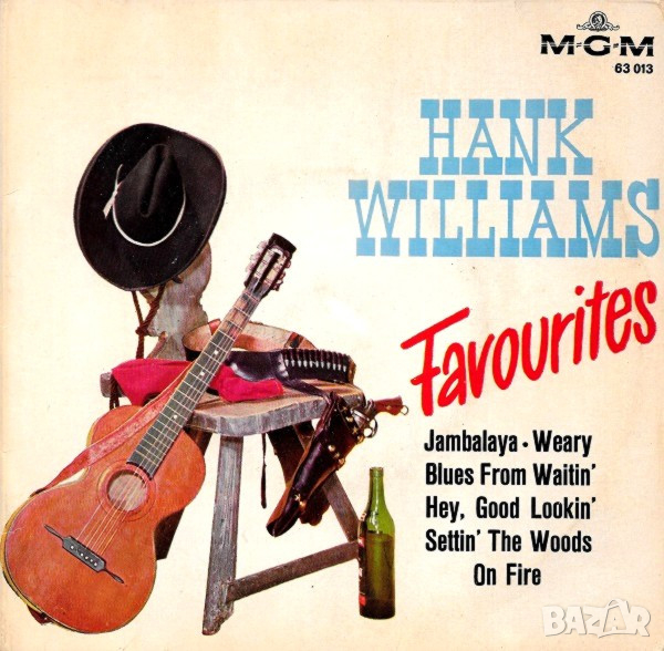Грамофонни плочи Hank Williams With His Drifting Cowboys – Hank Williams Favourites 7" сингъл, снимка 1