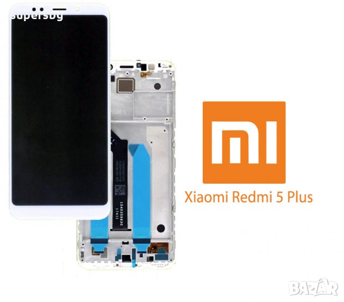 Нов 100% Оригинален LCD Дисплей за Xiaomi Redmi 5 Plus  + Tъч скрийн + Рамка Service pack, снимка 1